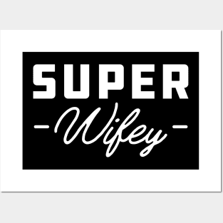 Wifey - Super Wifey Posters and Art